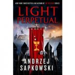 Light Perpetual by Andrzej Sapkowski ePub