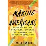 Making Americans by Jessica Lander ePub