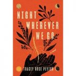 Night Wherever We Go by Tracey Rose Peyton ePub