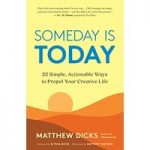 Someday Is Today by Matthew Dicks ePub