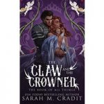 The Claw and the CrownedA Standalone Royal Enemies to Lovers by Sarah M. Cradit ePub