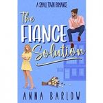 The Fiance Solution by Anna Barlow ePub