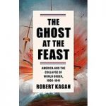 The Ghost at the Feast by Robert Kagan ePub