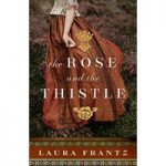 The Rose and the Thistle by Laura Frantz ePub