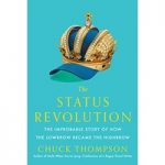 The Status Revolution by Chuck Thompson ePub