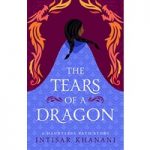 The Tears of a Dragon by Intisar Khanani ePub