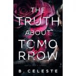 The Truth about Tomorrow by B. Celeste ePub