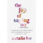 The joy of saying no by Natalie Lue ePub
