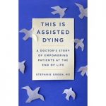 This Is Assisted Dying by Stefanie Green ePub