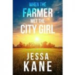 When the Farmer Met the City Girl by Jessa Kane ePub