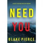 NEED YOU BY BLAKE PIERCE ePub Download