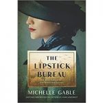 The Lipstick Bureau by Michelle Gable ePub Download