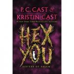 Hex You, Sisters of Salem By P. C. Cast ePub Download