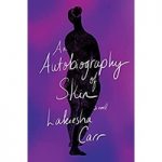 An Autobiography of Skin by Lakiesha Carr ePub