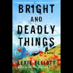 Bright and Deadly Things by Lexie Elliott ePub