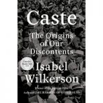 Caste The Origins of Our Discontents by Isabel Wilkerson ePub