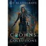 Crowns and Collusions by Kit Bladegrave ePub