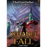 Defiance of the Fall 3 by TheFirstDefier ,J.F. Brink epub