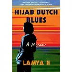Hijab Butch Blues A Memoir By Lamya H ePub