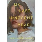 My Last Innocent Year by Daisy Alpert Florin ePub