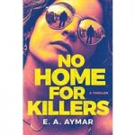 No Home for Killers by E.A. Aymar ePub