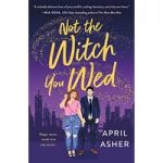 Not the Witch You Wed by April Asher ePub