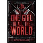 One Girl In All The World by Kendare Blake ePub