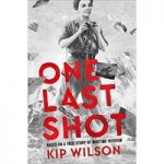 One Last Shot by Kip Wilson ePub
