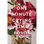 One Minute Crying Time by Barbara Ewing ePub