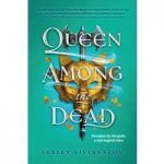 Queen Among the Dead by Lesley Livingston ePub