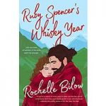 Ruby Spencer's Whisky Year by Rochelle Bilow ePub