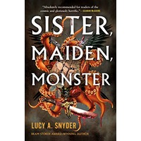 Sister, Maiden, Monster by Lucy A. Snyder ePub