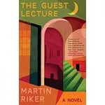 The Guest Lecture by Martin Riker ePub