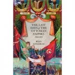 The Last Days of the Ottoman Empire by Ryan Gingeras ePub