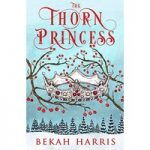 The Thorn Princess by Bekah Harris ePub