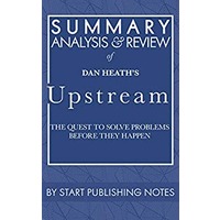 Upstream The Quest to Solve Problems Before They Happen by Dan Heath ePub