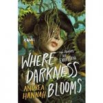 Where Darkness Blooms by Andrea ePub