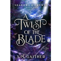 A Twist of the Blade by S.M. Gaither ePub