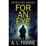 For An Eye by A L Fraine ePub