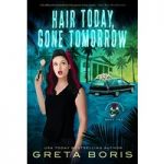 Hair Today, Gone Tomorrow by Greta Boris ePub