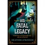 His Fatal Legacy by Heather Atkinson ePub