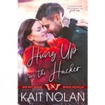 Hung Up on the Hacker by Kait Nolan ePub