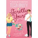Secretly Yours by Tessa Bailey ePub