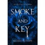 Smoke and Key by Kelsey Sutton ePub