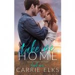 Take Me Home by Carrie Elks ePub