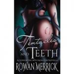 Tentacles and Teeth by Rowan Merrick ePub