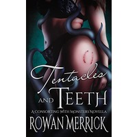 Tentacles and Teeth by Rowan Merrick ePub