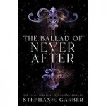 The Ballad of Never After by Stephanie Garber ePub