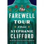 The Farewell Tour by Stephanie Clifford ePub