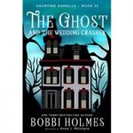 The Ghost and the Wedding Crasher by Bobbi Holmes ePub